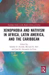 Xenophobia and Nativism in Africa, Latin America, and the Caribbean cover