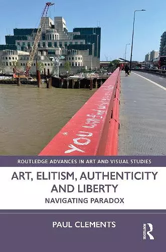 Art, Elitism, Authenticity and Liberty cover