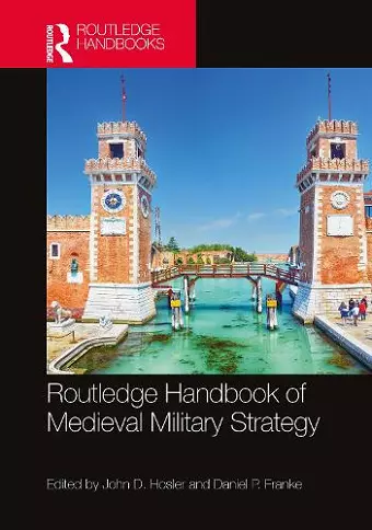 Routledge Handbook of Medieval Military Strategy cover