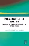 Moral Injury After Abortion cover