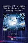 Diagnosis of Neurological Disorders Based on Deep Learning Techniques cover