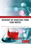 Recovery of Bioactives from Food Wastes cover