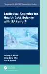 Statistical Analytics for Health Data Science with SAS and R cover