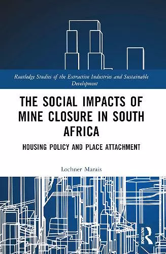 The Social Impacts of Mine Closure in South Africa cover