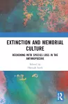 Extinction and Memorial Culture cover