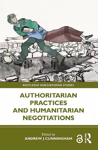 Authoritarian Practices and Humanitarian Negotiations cover