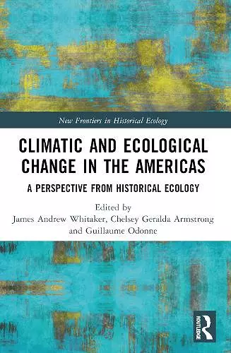 Climatic and Ecological Change in the Americas cover