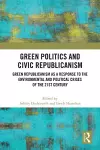 Green Politics and Civic Republicanism cover