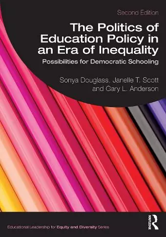 The Politics of Education Policy in an Era of Inequality cover