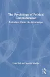 The Psychology of Political Communication cover