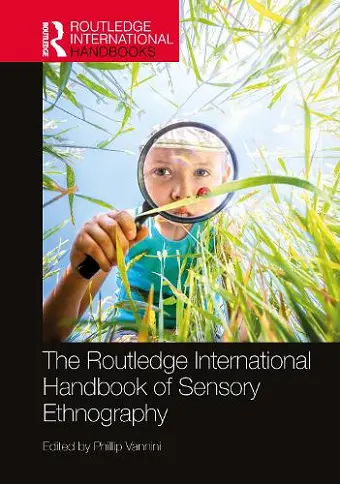 The Routledge International Handbook of Sensory Ethnography cover