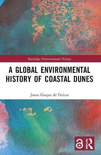 A Global Environmental History of Coastal Dunes cover