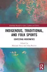 Indigenous, Traditional, and Folk Sports cover