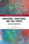 Indigenous, Traditional, and Folk Sports cover