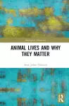 Animal Lives and Why They Matter cover