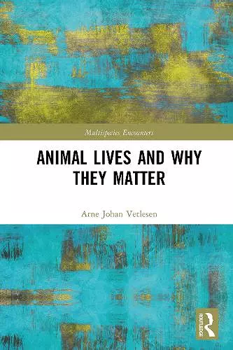 Animal Lives and Why They Matter cover