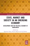 State, Market and Society in an Emerging Economy cover