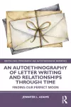 An Autoethnography of Letter Writing and Relationships Through Time cover