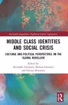Middle Class Identities and Social Crisis cover