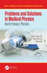 Problems and Solutions in Medical Physics cover