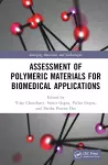 Assessment of Polymeric Materials for Biomedical Applications cover