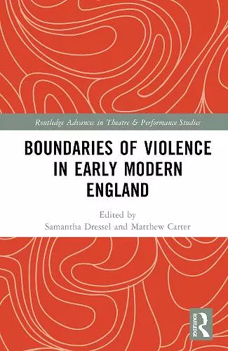 Boundaries of Violence in Early Modern England cover