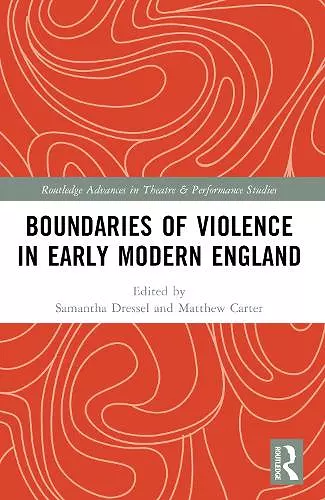 Boundaries of Violence in Early Modern England cover