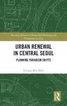 Urban Renewal in Central Seoul cover