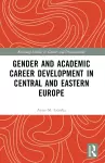 Gender and Academic Career Development in Central and Eastern Europe cover