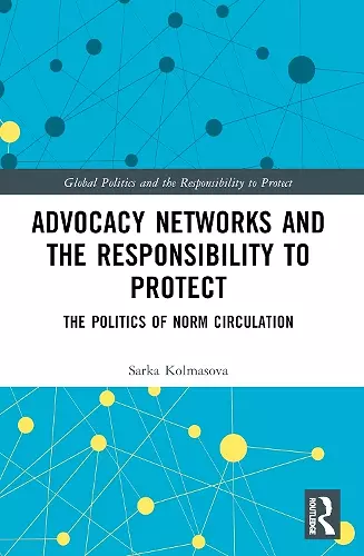 Advocacy Networks and the Responsibility to Protect cover