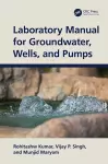 Laboratory Manual for Groundwater, Wells, and Pumps cover