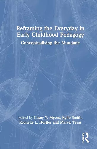 Reframing the Everyday in Early Childhood Pedagogy cover