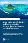 Underwater Vehicle Control and Communication Systems Based on Machine Learning Techniques cover