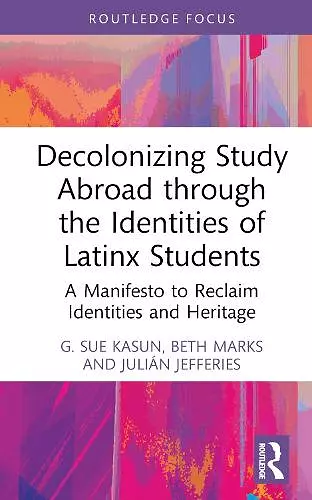 Decolonizing Study Abroad through the Identities of Latinx Students cover