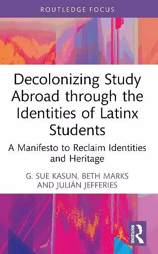 Decolonizing Study Abroad through the Identities of Latinx Students cover