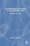 Psychoanalysis and Ethics in Documentary Film cover
