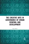 The Creative Arts in Governance of Urban Renewal and Development cover