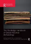 The Routledge Handbook of Global Historical Archaeology cover