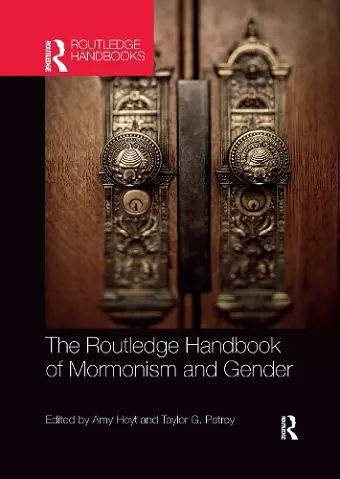 The Routledge Handbook of Mormonism and Gender cover