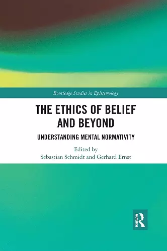 The Ethics of Belief and Beyond cover