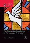 The Routledge Handbook of Pentecostal Theology cover