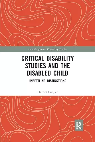 Critical Disability Studies and the Disabled Child cover