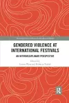 Gendered Violence at International Festivals cover