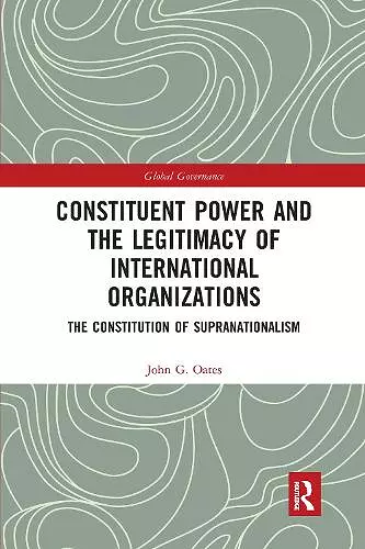 Constituent Power and the Legitimacy of International Organizations cover