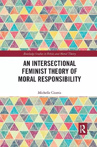 An Intersectional Feminist Theory of Moral Responsibility cover