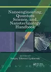 Nanoengineering, Quantum Science, and, Nanotechnology Handbook cover