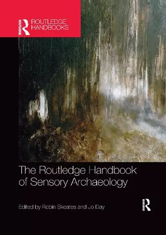 The Routledge Handbook of Sensory Archaeology cover