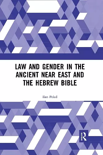Law and Gender in the Ancient Near East and the Hebrew Bible cover