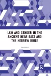 Law and Gender in the Ancient Near East and the Hebrew Bible cover