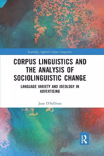 Corpus Linguistics and the Analysis of Sociolinguistic Change cover